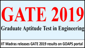 IIT Madras releases GATE 2019 results @ gate.iitm.ac.in, know how to check