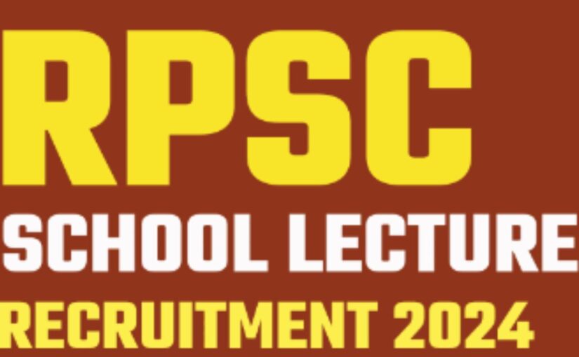 RPSC School Lecturer Recruitment For 2024