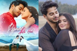 Ishaan Khatter and Tara Sutaria Glow in ‘Pyaar Aata Hai,’ Set Against the Stunning Kashmir Landscape.